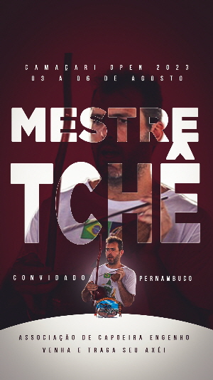 Mestre Tche na 14. Camaçari Open de Capoeira de 03 a 06 Agosto